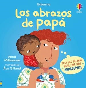 LOS ABRAZOS DE PAPÁ | 9781836062134 | MILBOURNE, ANNA | Llibreria Online de Vilafranca del Penedès | Comprar llibres en català