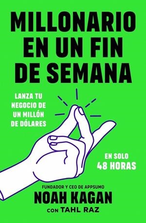 MILLONARIO EN UN FIN DE SEMANA | 9788418053634 | KAGAN, NOAH | Llibreria L'Odissea - Libreria Online de Vilafranca del Penedès - Comprar libros