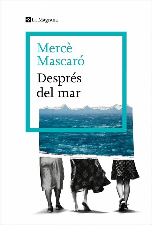 DESPRÉS DEL MAR | 9788410009448 | MASCARÓ, MERCÈ | Llibreria Online de Vilafranca del Penedès | Comprar llibres en català