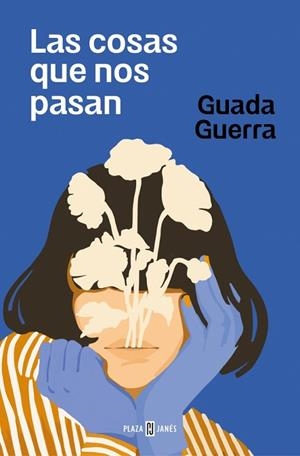 LAS COSAS QUE NOS PASAN | 9788401034831 | GUERRA, GUADA | Llibreria Online de Vilafranca del Penedès | Comprar llibres en català