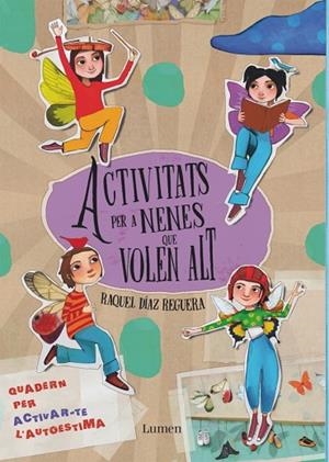 ACTIVITATS PER A NENES QUE VOLEN ALT | 9788448870072 | DÍAZ REGUERA, RAQUEL | Llibreria Online de Vilafranca del Penedès | Comprar llibres en català