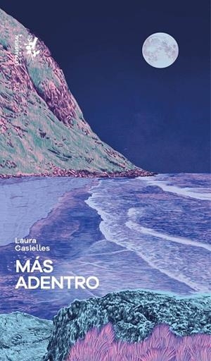 MÁS ADENTRO | 9788412713794 | CASIELLES, LAURA | Llibreria L'Odissea - Libreria Online de Vilafranca del Penedès - Comprar libros