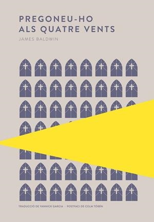 PREGONEU-HO ALS QUATRE VENTS | 9789992076873 | BALDWIN, JAMES | Llibreria Online de Vilafranca del Penedès | Comprar llibres en català