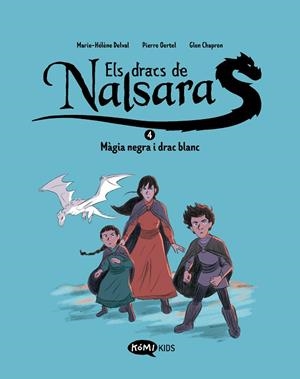 ELS DRACS DE NALSARA 4 MÀGIA NEGRA I DRAC BLANC | 9788419183767 | DELVAL, MARIE-HÉLÈNE/OERTEL, PIERRE | Llibreria L'Odissea - Libreria Online de Vilafranca del Penedès - Comprar libros