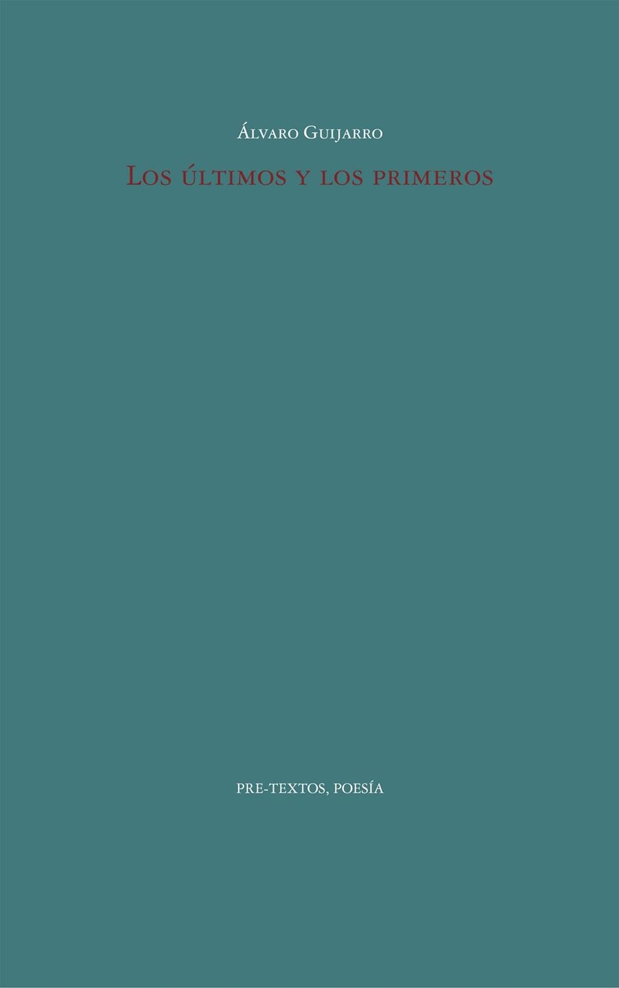 LOS ÚLTIMOS Y LOS PRIMEROS | 9788410309036 | GUIJARRO, ÁLVARO | Llibreria L'Odissea - Libreria Online de Vilafranca del Penedès - Comprar libros