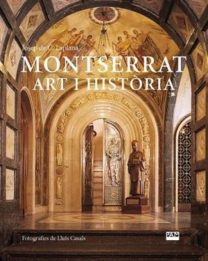 MONTSERRAT ART I HISTÒRIA | 9788491913528 | LAPLANA I PUY, JOSEP DE CALASSANÇ | Llibreria Online de Vilafranca del Penedès | Comprar llibres en català