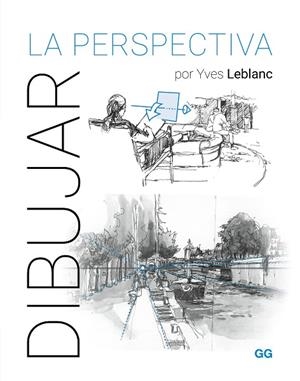 DIBUJAR LA PERSPECTIVA | 9788425235764 | LEBLANC, YVES | Llibreria L'Odissea - Libreria Online de Vilafranca del Penedès - Comprar libros