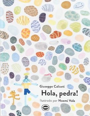 HOLA PEDRA! | 9788412887921 | CALICETI, GIUSEPPE | Llibreria Online de Vilafranca del Penedès | Comprar llibres en català
