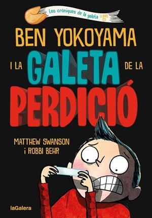 BEN YOKOYAMA I LA GALETA DE LA PERDICIÓ | 9788424675486 | SWANSON, MATTHEW | Llibreria Online de Vilafranca del Penedès | Comprar llibres en català