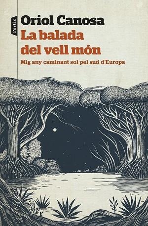 LA BALADA DEL VELL MÓN | 9788498095951 | CANOSA, ORIOL | Llibreria L'Odissea - Libreria Online de Vilafranca del Penedès - Comprar libros
