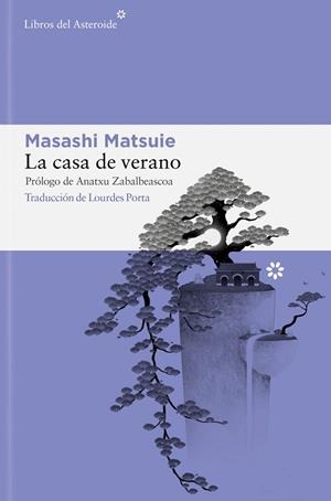 LA CASA DE VERANO | 9788410178151 | MATSUIE, MASASHI | Llibreria Online de Vilafranca del Penedès | Comprar llibres en català