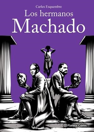 LOS HERMANOS MACHADO ( NOVELA GRAFICA ) | 9788411617123 | ESQUEMBRE, CARLES | Llibreria Online de Vilafranca del Penedès | Comprar llibres en català