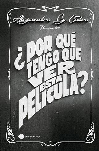 POR QUÉ TENGO QUE VER ESTA PELÍCULA ? | 9788410293410 | CALVO, ALEJANDRO G. | Llibreria L'Odissea - Libreria Online de Vilafranca del Penedès - Comprar libros