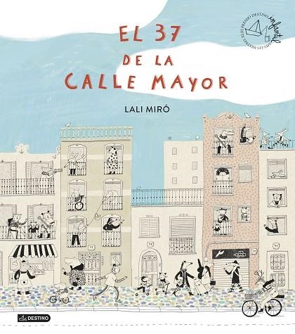 EL 37 DE LA CALLE MAYOR | 9788408299417 | MIRÓ, LALI | Llibreria Online de Vilafranca del Penedès | Comprar llibres en català