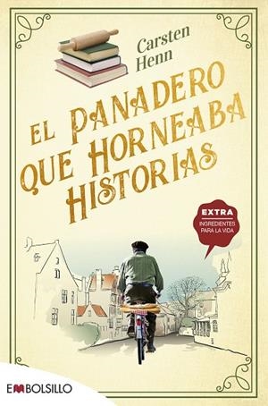 EL PANADERO QUE HORNEABA HISTORIAS | 9788418185779 | HENN , CARSTEN | Llibreria L'Odissea - Libreria Online de Vilafranca del Penedès - Comprar libros