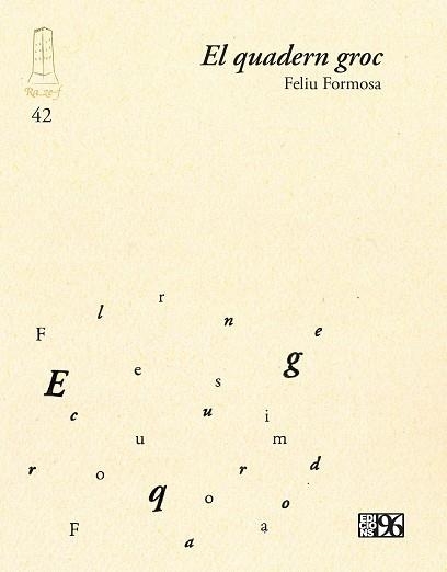 EL QUADERN GROC | 9788419149992 | FORMOSA I TORRES, FELIU | Llibreria L'Odissea - Libreria Online de Vilafranca del Penedès - Comprar libros
