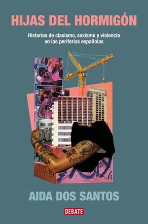 HIJAS DEL HORMIGÓN | 9788419951298 | DOS SANTOS, AIDA | Llibreria L'Odissea - Libreria Online de Vilafranca del Penedès - Comprar libros