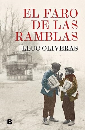 EL FARO DE LAS RAMBLAS | 9788466681476 | OLIVERAS, LLUC | Llibreria Online de Vilafranca del Penedès | Comprar llibres en català