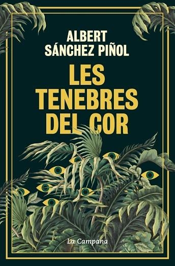 LES TENEBRES DEL COR | 9788419836045 | SÁNCHEZ PIÑOL, ALBERT | Llibreria Online de Vilafranca del Penedès | Comprar llibres en català