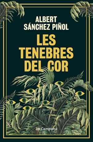 LES TENEBRES DEL COR | 9788419836045 | SÁNCHEZ PIÑOL, ALBERT | Llibreria Online de Vilafranca del Penedès | Comprar llibres en català
