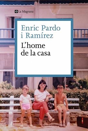 L'HOME DE LA CASA | 9788419334695 | PARDO, ENRIC | Llibreria Online de Vilafranca del Penedès | Comprar llibres en català