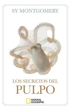 LOS SECRETOS DEL PULPO | 9788482988764 | MONTGOMERY, SY | Llibreria Online de Vilafranca del Penedès | Comprar llibres en català