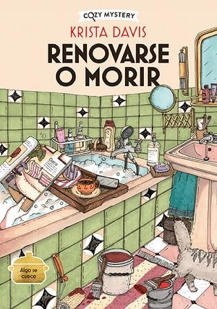RENOVARSE O MORIR ( COZY MYSTERY ) | 9788410206342 | DAVIS, KRISTA | Llibreria L'Odissea - Libreria Online de Vilafranca del Penedès - Comprar libros