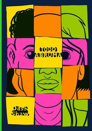 TODO ABRUMA | 9788410323162 | SHAW, DASH | Llibreria Online de Vilafranca del Penedès | Comprar llibres en català