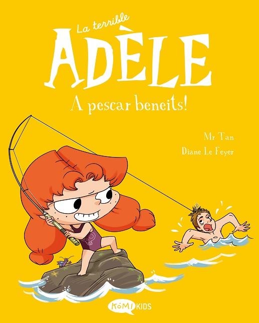 LA TERRIBLE ADÈLE 12 A PESCAR BENEITS ! | 9788419183798 | MR TAN | Llibreria L'Odissea - Libreria Online de Vilafranca del Penedès - Comprar libros