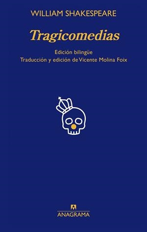 TRAGICOMEDIAS DE WILLIAM SHAKESPEARE | 9788433929983 | MOLINA FOIX, VICENTE/SHAKESPEARE, WILLIAM | Llibreria L'Odissea - Libreria Online de Vilafranca del Penedès - Comprar libros