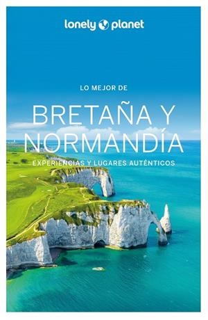 LO MEJOR DE BRETAÑA Y NORMANDÍA 2025 | 9788408287247 | CORBEL, CHRISTOPHE/DEROUARD, HUGUES/SENART, SOPHIE/DELABROY, CAROLINE/LANNOY, JULIEN/LAJAURIE, ERIC/ | Llibreria Online de Vilafranca del Penedès | Comprar llibres en català