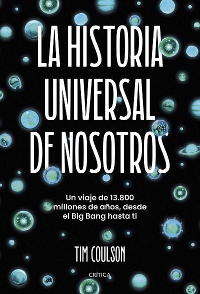 LA HISTORIA UNIVERSAL DE NOSOTROS | 9788491997276 | COULSON, TIM | Llibreria Online de Vilafranca del Penedès | Comprar llibres en català