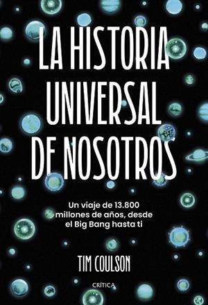 LA HISTORIA UNIVERSAL DE NOSOTROS | 9788491997276 | COULSON, TIM | Llibreria L'Odissea - Libreria Online de Vilafranca del Penedès - Comprar libros