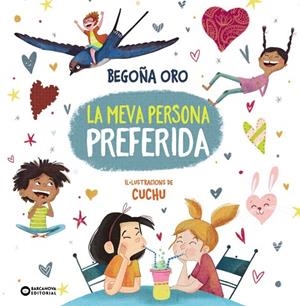 LA MEVA PERSONA PREFERIDA | 9788448965136 | ORO, BEGOÑA | Llibreria L'Odissea - Libreria Online de Vilafranca del Penedès - Comprar libros