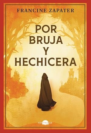 POR BRUJA Y HECHICERA | 9788419822567 | ZAPATER, FRANCINE | Llibreria L'Odissea - Libreria Online de Vilafranca del Penedès - Comprar libros