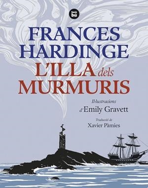 L'ILLA DELS MURMURIS | 9788483439777 | HARDINGE, FRANCES | Llibreria Online de Vilafranca del Penedès | Comprar llibres en català