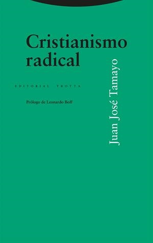 CRISTIANISMO RADICAL | 9788413642185 | TAMAYO, JUAN JOSÉ | Llibreria L'Odissea - Libreria Online de Vilafranca del Penedès - Comprar libros
