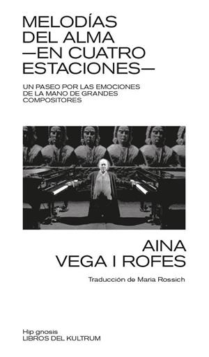 MELODÍAS DEL ALMA -EN CUATRO ESTACIONES- | 9788418404634 | VEGA I ROFES, AINA | Llibreria Online de Vilafranca del Penedès | Comprar llibres en català