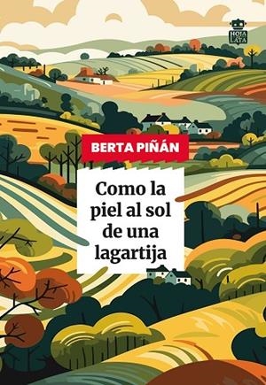 COMO LA PIEL AL SOL DE UNA LAGARTIJA | 9791387554071 | PIÑÁN, BERTA | Llibreria Online de Vilafranca del Penedès | Comprar llibres en català