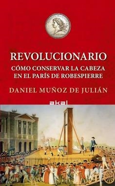 REVOLUCIONARIO | 9788446056430 | MÚÑOZ DE JULIÁN, DANIEL | Llibreria L'Odissea - Libreria Online de Vilafranca del Penedès - Comprar libros