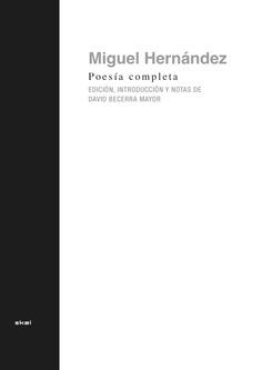 POESÍA COMPLETA DE MIGUEL HERNÁNDEZ | 9788446056294 | HERNÁNDEZ, MIGUEL | Llibreria L'Odissea - Libreria Online de Vilafranca del Penedès - Comprar libros