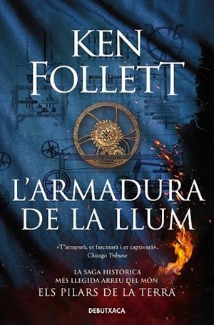 L'ARMADURA DE LA LLUM | 9788419394606 | FOLLETT, KEN | Llibreria L'Odissea - Libreria Online de Vilafranca del Penedès - Comprar libros
