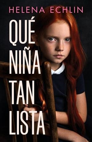 QUÉ NIÑA TAN LISTA | 9788425361029 | ECHLIN, HELENA | Llibreria Online de Vilafranca del Penedès | Comprar llibres en català