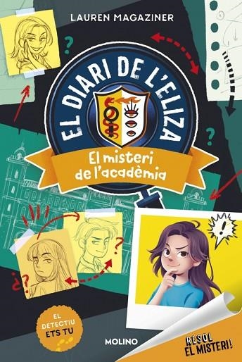 RESOL EL MISTERI ! EL DIARI DE L'ELIZA 1 EL MISTERI DE L'ACADÈMIA | 9788427246911 | MAGAZINER, LAUREN | Llibreria L'Odissea - Libreria Online de Vilafranca del Penedès - Comprar libros