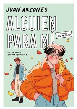 ALGUIEN PARA MÍ ( SIN MIEDO 2 ) | 9788418040627 | ARCONES, JUAN | Llibreria Online de Vilafranca del Penedès | Comprar llibres en català