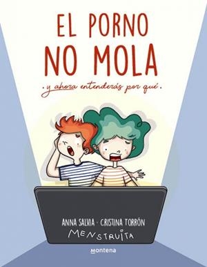 EL PORNO NO MOLA | 9788419746856 | TORRÓN (MENSTRUITA), CRISTINA/SALVIA, ANNA | Llibreria Online de Vilafranca del Penedès | Comprar llibres en català