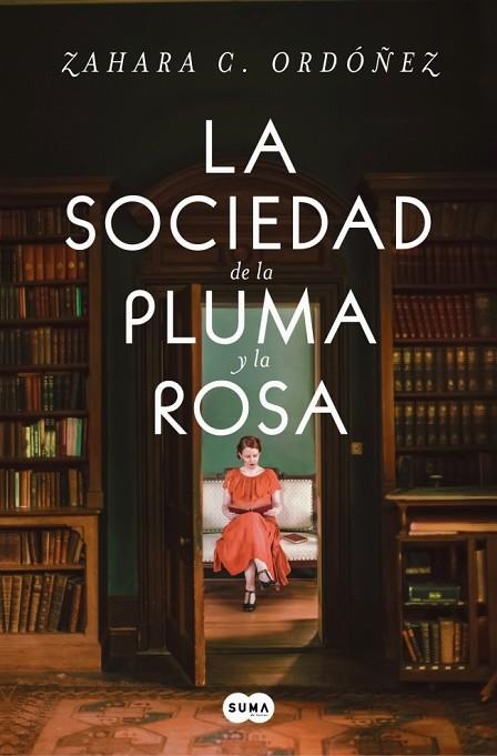 LA SOCIEDAD DE LA PLUMA Y LA ROSA | 9788491299875 | C. ORDÓÑEZ, ZAHARA | Llibreria L'Odissea - Libreria Online de Vilafranca del Penedès - Comprar libros