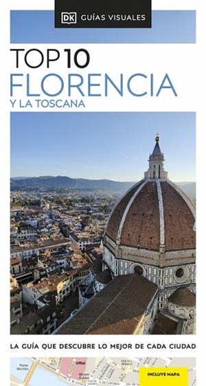 FLORENCIA Y LA TOSCANA ( GUÍAS VISUALES TOP 10 ) | 9780241705261 | DK | Llibreria Online de Vilafranca del Penedès | Comprar llibres en català