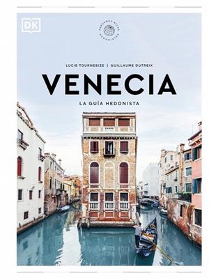 VENECIA LA GUÍA HEDONISTA ( PEQUEÑOS ATLAS HEDONISTAS ) | 9780241732496 | TOURNEBIZE, LUCIE/DUTREIX, GUILLAUME | Llibreria Online de Vilafranca del Penedès | Comprar llibres en català