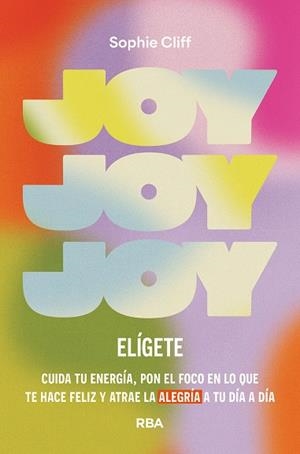 JOY: ELÍGETE | 9788411326278 | CLIFF, SOPHIE | Llibreria Online de Vilafranca del Penedès | Comprar llibres en català